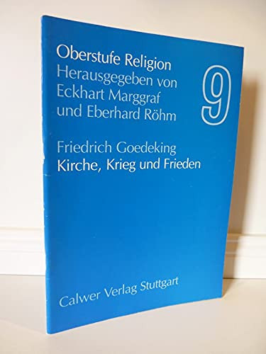 Oberstufe Religion Kirche, Krieg und Frieden