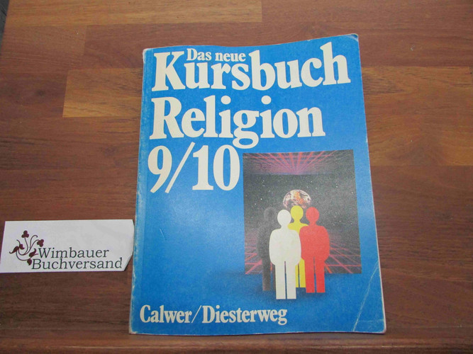 Das neue Kursbuch Religion, 9./10. Schuljahr