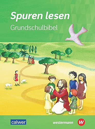 Spuren lesen - Grundschulbibel
