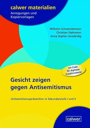 Gesicht zeigen gegen Antisemitismus Antisemitismusprävention in Sekundarstufe I und II