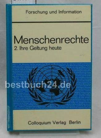 Menschenrechte. 2. Ihre Geltung heute
