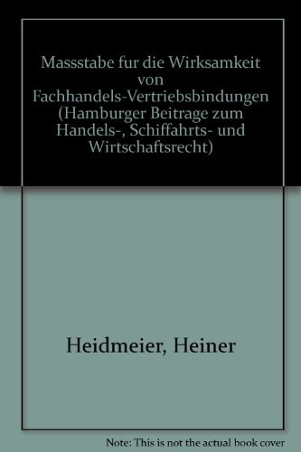 Massstäbe für die Wirksamkeit von Fachhandels-Vertriebsbindungen