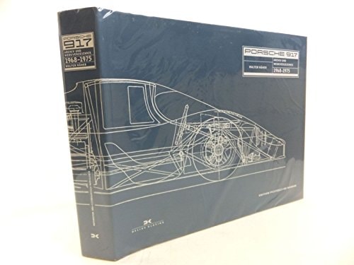 Porsche 917 Archiv und Werkverzeichnis 1968 - 1975