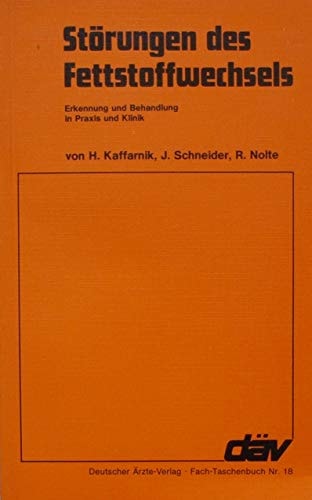 Störungen des Fettstoffwechsels Erkennung und Behandlung in Praxis und Klinik