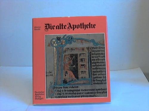 Die alte Apotheke e. tausendjährige Kulturgeschichte