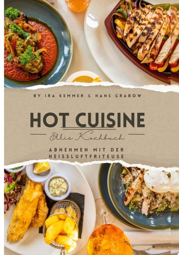 Elli ́s Hot Cuisine Abnehmen mit der Heißluftfriteuse