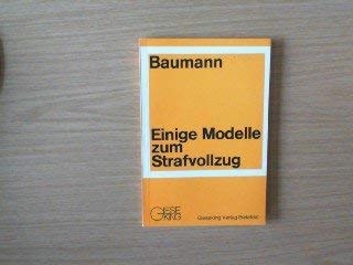 Einige Modelle zum Strafvollzug (German Edition)
