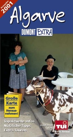 Algarve. DuMont Extra. Ausgabe 2001. Topaktuelle Infos. Nützliche Tipps. Extra-Touren.