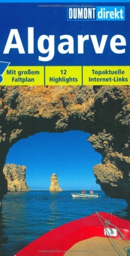 Algarve. DuMont direkt. Mit großem Faltplan. 12 Highlights. Topaktuelle Internet-Links.