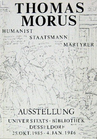 Thomas Morus, 1477/78-1535 Humanist, Staatsmann, Märtyrer