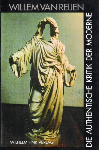 Die Authentische Kritik Der Moderne (German Edition)
