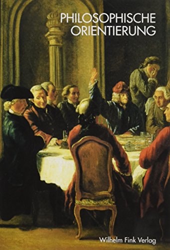 Philosophische Orientierung: Festschrift zum 65. Geburtstag von Willi Oelmüller (German Edition)