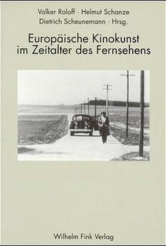 Europäische Kinokunst im Zeitalter des Fernsehens (German Edition)