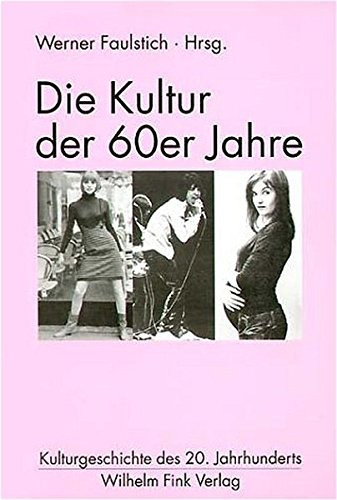 Die Kultur Der 60er Jahre