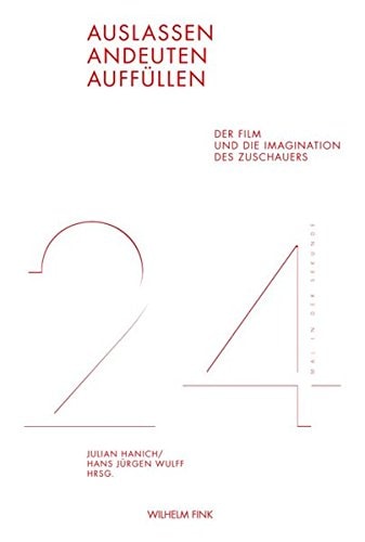Auslassen, Andeuten, Auffüllen der Film und die Imagination des Zuschauers