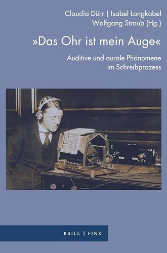 Das Ohr Ist Mein Auge Edited by Claudia Durr, Isabel Langkabel and Wolfgang Straub