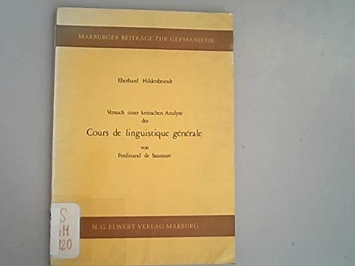 Versuch einer kritischen Analyse des Cours de linguistique générale von Ferdinand de Saussure