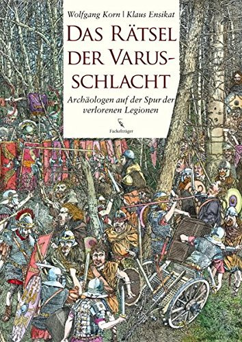 Das Rtsel der Varusschlacht