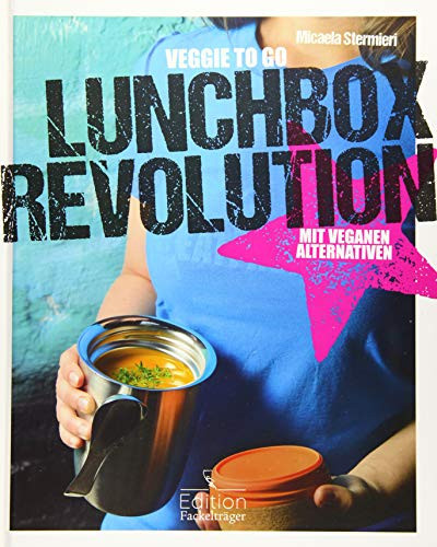 Lunchbox-Revolution - Veggie to go mit veganen Alternativen