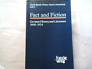 Fact and Fiction: German History and Literature, 1848-1924