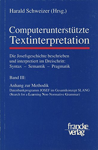 Computerunterstützte Textinterpretation: Anhänge zu den Textanalysen : Arbeitsübersetzung, Datensätze zu Semantik