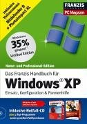 Das Franzis-Handbuch für Windows XP Einsatz, Konfiguration & Pannenhilfe