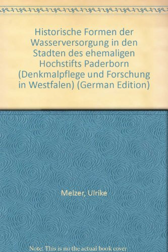 Historische Formen der Wasserversorgung in den Städten des ehemaligen Hochstifts Paderborn