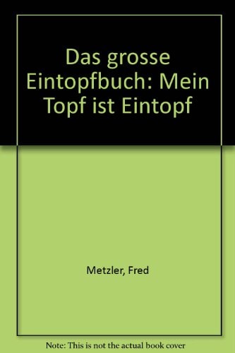 Das grosse Eintopfbuch mein Topf ist Eintopf