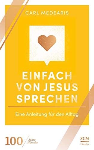 Einfach von Jesus sprechen eine Anleitung für den Alltag