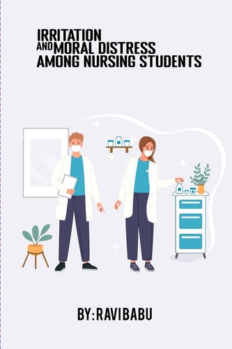 Irritation and Moral Distress Among Nursing Students