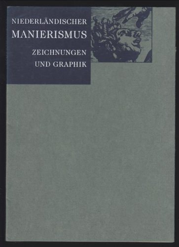 Invenit et sculpsit Zeichnungen und Graphik des niederländischen Manierismus