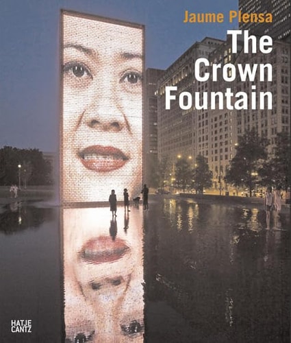 Jaume Plensa The Crown Fountain