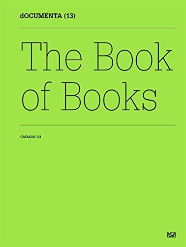 Documenta (13). The Book of books. Catalog 1/3