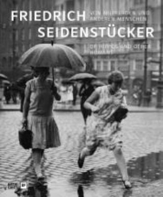 Friedrich Seidenstcker: Von Nilpferden und anderen Menschen. Fotografien 1925–1958