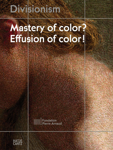 Divisionism Mastery of Color? Effusion of Color! : Winter 1