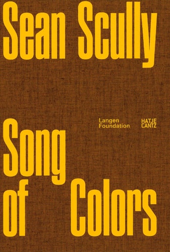 Sean Scully (Bilingual Edition) Song of Colors
