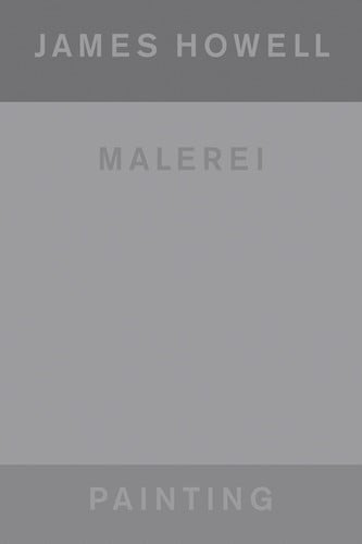 James Howell: Painting | Malerei