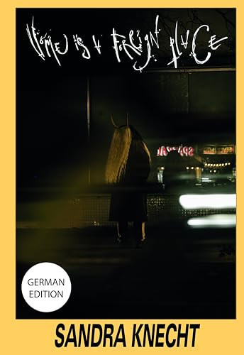 Sandra Knecht. Home is a Foreign Place
