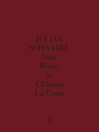 Julian Schnabel Nine Works at ChAteau La Coste /anglais