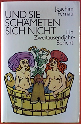 Und sie schämeten sich nicht ein Zweitausendjahr-Bericht