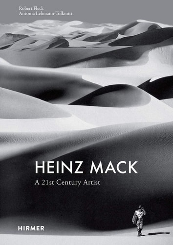 Heinz Mack A Twenty-first Century Artist : Monograph