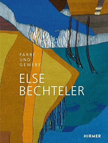 Else Bechteler Farbe und Gewebe