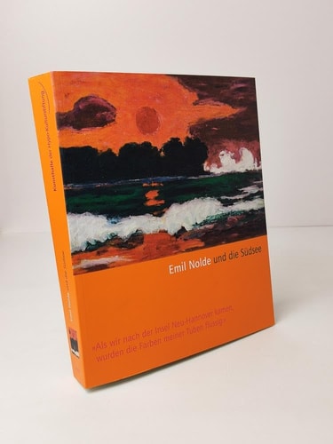 Emil Nolde und die Südsee.
