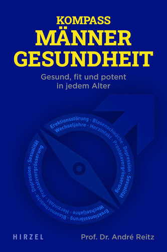 Kompass Männergesundheit Gesund, fit und potent in jedem Alter