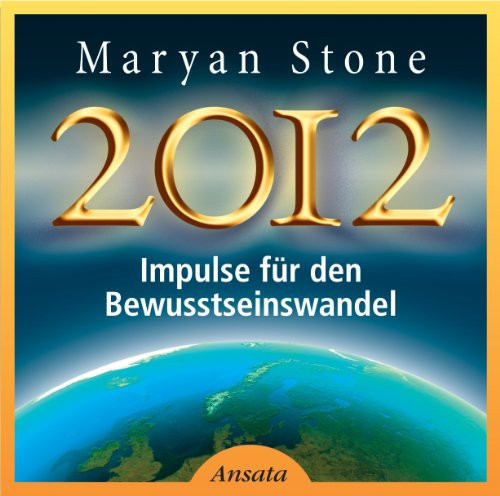 2012 Impulse für den Bewusstseinswandel