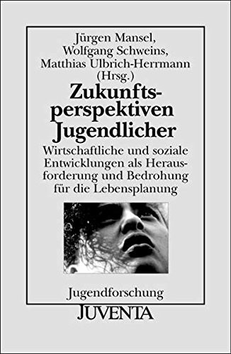 Zukunftsperspektiven Jugendlicher.