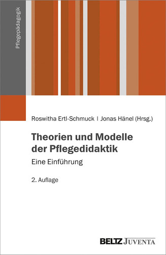 Theorien und Modelle der Pflegedidaktik eine Einführung