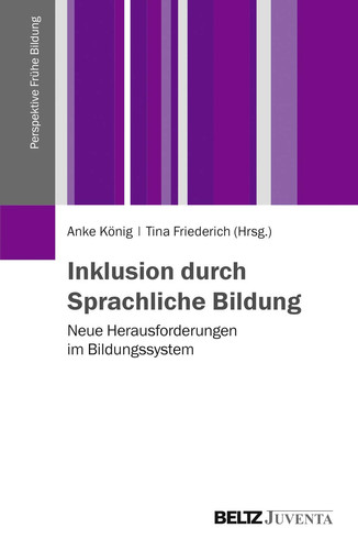 Inklusion durch sprachliche Bildung neue Herausforderungen im Bildungssystem