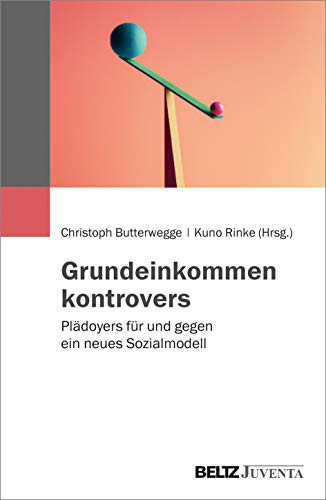 Grundeinkommen kontrovers Plädoyers für und gegen ein neues Sozialmodell