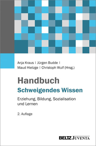Handbuch Schweigendes Wissen Erziehung, Bildung, Sozialisation und Lernen